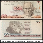 CARLOS DRUMOND - CEDULA CAT C 210 DO ANO 1990 - CEDULA EM ESTADO FLOR DE ESTAMPA DE CONSERVAÇÃO!