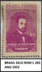 BRASIL SELO RHM C 283 DO ANO 1952 EM ESTADO MINTE DE CONSERVAÇÃO