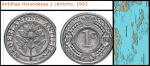 ANTILHAS HOLANDESAS - MOEDA DE ONE CENTIMO   DO ANO 1993- EM ESTADO FLOR DE CUNHO DE CONSERVAÇÃO