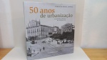 50 Anos de Urbanização: Salvador da Bahia no Século XIXConsuelo Novais Sampaio. CAPA DURA EM ÓTIMO ESTADO