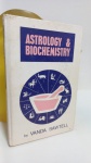 DOIS LIVROS: Astrology e Biochemistry:BROCHURA  / CLEF DE L' HOROSCOPO PERSONNEL  MIOLO ÍNTEGRO