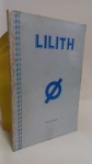 DOIS LIVROS: LILITH, por LOIS DATON / GODDESSES OF SUN AND MOON  **  BROCHURA MIOLO ÍNTEGRO