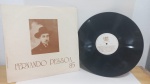2 VINIL:  CORA CORALINA / LP FERNANDO PESSOA. 85. LP EM BOM ESTADO GERAL