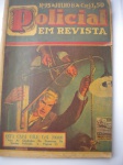 Revista - POLICIAL EM REVISTA - Nº 95 - Ano IX - 8 de Julho de 1943 - Revista em bom estado de conservação, contendo 100 páginas, com ilustrações. 