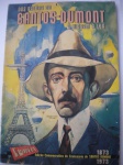 HQ - DOS BALÕES DE SANTOS-DUMONT À VIAGEM À LUA <<<< REVISTA EPOPÉIA - EDIÇÃO COMEMORATIVA DO CENTENÁRIO DE SANTOS DUMONT 1873 - 1973 >>>>>> Revista em bom estado de conservação, contendo 36 páginas. 