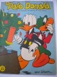 HQ - PATO DONALD - Nº 6 - 12 de 1950 - Editora Abril - Formato intermediário entre o americano e o formatinho <<<<<< REVISTA RETIRADA DA ENCADERNAÇÃO ...."ANOS DE OURO DO PATO DONALD".... FEITA PELA PRÓPRIA EDITORA ABRIL >>>>>> Ótimo estado de conservação, contendo 40 páginas, em cores. 