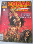 HQ - CONAN SAGA - Nº 12 - Sem data - Editora Abril - Formato pouco maior que o americano <<<<< Aventura: RETORNO AO MUNDO PARALELO >>>>> Revista em ótimo estado de conservação, contendo 116 páginas. 