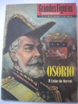 HQ - GRANDES FIGURAS EM QUADRINHOS - Nº 6 - Editora EBAL - Formato Manchete <<<<< OSÓRIO O LEÃO DO HERVAL >>>>> Revista em bom estado de conservação, contendo 36 páginas.