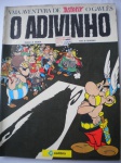 HQ - UMA AVENTURA DE ASTERIX O GAULÊS - O ADIVINHO - Ano 1972 - Editora Cedibra - Formato maior que o americano - Revista em bom estado de conservação, contendo 50 páginas, em cores. 