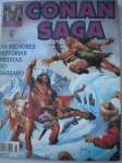HQ - CONAN SAGA - Nº 9 - Fevereiro de 1995 - Editora Abril - Formato maior que o americano <<<<<< As melhores histórias inéditas do bárbaro: Aventura nesta edição: LAGO DE SANGUE >>>>>> Revista em ótimo estado de conservação contendo 100 páginas. 