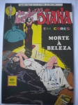 HQ - QUEM FOI - AS AVENTURAS DE DIANA - Nº 3 - Março-Abril de 1974 - Editora EBAL - <<<<< Aventura: MORTE À BELEZA >>>>> Revista em ótimo estado de conservação, contendo 36 páginas, em cores. 