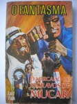 HQ - Livro - O FANTASMA <<<<< O MERCADOR DE ESCRAVOS DE MUCAR >>>>> Autor Lee Falk  - Adaptação de Brasil Copper - Tradução de Attílio Cancian - Ano 1977 - Editora Hemus - Formato 13 X 19 cm - Livro em bom estado de conservação, contendo 154 páginas. Bordas levemente amareladas pela ação do tempo. 