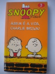 HQ - SNOOPY - Nº 3 - Ano 2012 - Editora LPM <<<<< ASSIM É A VIDA CHARLIE BROWN! >>>>>> - Formatinho - ótimo estado de conservação, contendo 42 páginas.