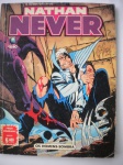 Gibi - NATHAN NEVER - Nº 10 - Junho de 1992 - Formato intermediário entre o americano e o formatinho - Editora Globo - Revista em bom estado de conservação, contendo 100 páginas.