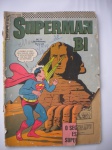 Gibi - SUPERMAN - BI - Nº 13 - Abril de 1967 - Formato americano - Editora EBAL <<<< ATENÇÃO >>>> Falta cerca de 20 cm2 na ponta inferior da borda direita da capa. Pequenos cortes, sem perdas e esfolamentos na lombada. Assinaturas na capa.