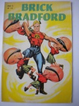 HQ - BRICK BRADFORD - Nº 13 - Ano 2 - Sem data - Editora Lord Crochane - Formato americano - Revista em muito bom estado de conservação, contendo 36 páginas, em cores.