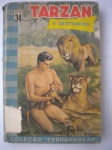 Livro - TARZAN O DESTEMIDO - Nº 34 - Coleção terramarear - Volume 1º - Volume 34 - Tradução de Basílio de magalhães - Autor Edgar Rice Burroughs - Ano 1956 - Formato 12 X 18 cm - Bom estado de conservação. OBS, Pequeno esfolamento na capa.