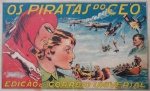 OS PIRATAS DO CÉO - Exemplar original - Autor Lee Falk e desenhos de Ray Moore - Brochura - Editor Correio Universal, sendo a segunda aventura do maior dos heróis dos quadrinhos O FANTASMA VOADOR, publicada em 1937 - Exemplar no formato álbum, nas dimensões pouco menor que a Manchete, contendo 84 páginas, em quadrinhos a cores e P & B. OBS. É a mais bela capa de revista em quadrinhos no Brasil, cujo desenho é de autoria do artista plástico, ilustrador, escultor, escritor CALMON BARRETO, nascido e vivido boa parte de sua vida em Araxá, Minas Gerais. Em Araxá existe o Museu Calmon Barreto, com obras excluvisas deste artista. Ele Calmon Barreto é o autor da maioria das ilustrações de capa e dos contos da revista Vida Juvenil - Álbum em bom para muito bom estado de conservação, com os grampos retirados, capa cartonada.