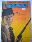 HQ - A NOSTALGIA NO FAROETE - AÍ MOCINHO - Nº 5 - 9 Série - Março de 1987 - Editora Ebal - Formato americano - Miolo em bom estado de conservação e a capa em regular estado. OBS. Cortes na lombada.