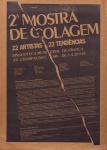 Cartaz. '2ª Mostra de Colagem: 22 Artistas/22 Tendências'. Dimensões 64X45cm. Pinacoteca Municipal de Franca, abril de 1983. Marcas do tempo.