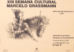 Cartaz. XIII Semana Cultural Marcelo Grassmann. Dimensões 44x61cm. Centro Cultural Marcelo Grassmann, São Simão, 23 a 27 de setembro 1992.