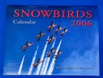 SNOWBIRDS - CALENDAR - 2006 - LACRADO - 30,5 X 23 CM