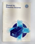 Antigo e Conservado Manual de Primeiros Socorros da Volkswagen do Brasil Ltda - 1996 - 2ª Edição 03/96 - Possui textos e ilustrações - Em ótimo estado - Medida: 21 x 15 cm.