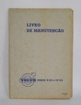 RARO - Original Livro de Manutenção - VOLVO - Série B 510 E LV 150 - Ano 1948. Goteborg - Possui mais de 50 páginas com ilustrações, textos, mapas e esquemas - Item para colecionador - Muito conservado - Brochura - Idioma: Português - Medida: 21 x 15 cm.