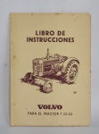 RARO - Original Livro - VOLVO Libro de Instrucciones - Para El Tractor T 22-23 - 1951 - Possui 38 Páginas com ilustrações e texto - Item para colecionador - Muito conservado - Brochura - Idioma: Espanhol - Medida: 21 x 15 cm.