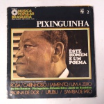 Vinil  Pixinguinha  História da Música Popular Brasileira  Edição Quinzenal - 2. Produto Original. Gravadora Abril Cultura.  Fabricado e distribuído por RCA S. A. 1970. Capa (danificada com desgastes do material)/contracapa (danificada com desgastes do material, faltando algumas partes) em regular estado de conservação, danificada nas bordas colada com fita adesiva transparente, manchas/pontos de oxidação, marcação do disco, com sinais de uso, manuseio e desgastes. Não contém plástico de proteção do disco. Disco com riscos, mesmo que superficiais podem ocasionar algum nível de ruído na audição. Contém envelope encarte. Lado A  4 faixas; Lado B   4 faixas.
