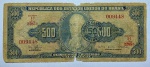 Cédula do Brasil Quinhentos Cruzeiros - Cinquenta Centavos - BC