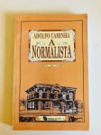 Livro "A NORMALISTA "  por:Adolfo Caminha   Editora:  ABC Ano: 1997  . Brochura, usado , em bom estado  Miolo sem grifos e notas. pág 195