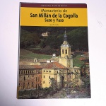 Livro: Monasterio de San Millan de la Cogolla: Suso y Yuso. Juan B Olarte. Idioma: Espanhol. 2007, Leon. Editora Edilesa. 95 páginas. Brochura. Livro em bom estado de conservação. Não possui grifo ou rasura.