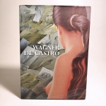 Wagner de Castro. Idioma: Português. Belo Horizonte, 2011. Editora Eletrobras. Capa dura. Livro em bom estado de conservação. Não possui grifo ou rasura.