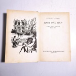 Hans und jean. Rolf Italiaander. Idioma: Alemão. Stuttgart, 1951. Editora Union Deutsche Verlagsgesellschaft. 206 páginas. Capa dura. Livro em regular estado de conservação. Corte e miolo escurecidos por oxidação. Capa, contracapa e lombada com marcas de manuseio e oxidações. Não possui grifo ou rasura.