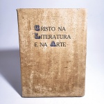 Cristo na Literatura e na Arte. Mário da Silva Brito. Idioma: Português. Editora Livraria Martins. 208 páginas. Brochura. Livro em regular estado de conservação. Corte e páginas com oxidações e com marcas nas laterais. Capa, contracapa e lombada com marcas de manuseio e oxidações.Não possui grifo ou rasura.