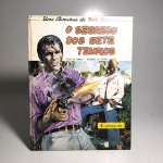 O Segredo dos Sete Templos; uma aventura de Bob Morane. Vernes e Forton. Idioma: Português. Paris, 1970. Editora Ibis. 48 páginas. Capa dura. Livro em regular estado de conservação. Corte e miolo com oxidação. Capa, contracapa e lombada com marcas de manuseio e oxidações. Não possui grifo ou rasura.