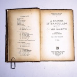 A Rainha estrangulada - Os Reis Malditos. Maurice Druon. Idioma: Português. São Paulo, 1961. Editora Difusão Européia do Livro. 194 páginas. Capa dura. Livro em regular estado de conservação. Corte e miolo escurecidos por oxidação. Capa, contracapa e lombada com desgastes e oxidações. Não possui grifo ou rasura