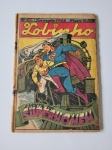 O Lobinho n.47 Superman. Original e Completo. Ano 1944. Raríssimo.Capa Action Comics. Regular estado de conservação. Obs: Lombada colada e papel frágil.
