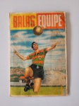 Album Balas Equipe 1957 Original Com mais de 140 figurinhas coladas. Editora Oliveira e Benassi. Bom estado de conservação.  Raríssimo!