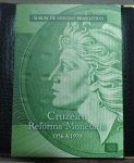 BRASIL - BELÍSSIMO ALBUM DE MOEDAS BRASILEIRAS - CRUZEIRO REFORMA MONETÁRIA 1956 A 1979 - FALTANDO ALGUMAS MOEDAS