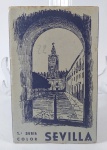 SEVILLA - Extraordinária coleção de 10 postais antigos coloridos da Cidade de SEVILHA / ESPANHA (14,5 cm X 9 cm) em encarte original, produzidos pelo renomado laboratório de fotografia HELIOTIPIA ARTÍSTICA ESPANOLA (primeira série colorida). Atenção colecionadores, raridade.