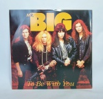 LP - Conservado e original disco de vinil - MR. BIG - TO BE WITH YOU - ATLANTIC -  STEREO - Ano: 1992 - Medida: 31 cm x 31 cm.