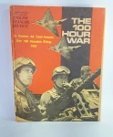 Livro - THE 100 HOUR WAR - 1967 - 112 Páginas com Riquezas de Textos e Fotos - ENGLISH - Capa Dura - Medida: 28 x 22 x 2 cm.