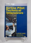 Livro - Airline Pilot Technical Interviews - A Studi Guide - 2ª Edition - Ronald D. McElroy - Aviation Supplies e Ademics inc. Washington - Ano: 1999 - Idioma: Inglês - Brochura - Conservado -Medida: 23 x 15 cm.