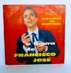 Disco de Vinil - LP Original - A Figura de FRANCISCO JOSÉ - Sucessos de Portugal - Philips  - Medida: 31 x 31 cm.