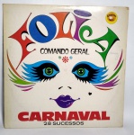 Antigo e Original Disco de Vinil - LP - FOLIA. COMANDO GERAL - GRUPO DOS FOLIÕES - Carnaval - 28 Sucessos - Disco Conservado - Conforme fotos - Medida: 31 x 31 cm.