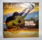 Disco de Vinil Original - LP - Pedacinhos do Céu - Waldir Azevedo - 1980 - Conforme fotos - Medida: 31 x 31 cm.