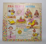 Disco de Vinil Original - LP - PRÁ GENTE MIÚDA - 1985 - Com 11 Canções infantil - Com encarte para colorir - Conforme fotos - Medida: 31 x 31 cm.