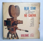 Disco de Vinil Original - LP - BLUE STAR - And his Romantic Orchestra no Cinema - Nº 2 - Conforme fotos - Medida: 31 x 31 cm.